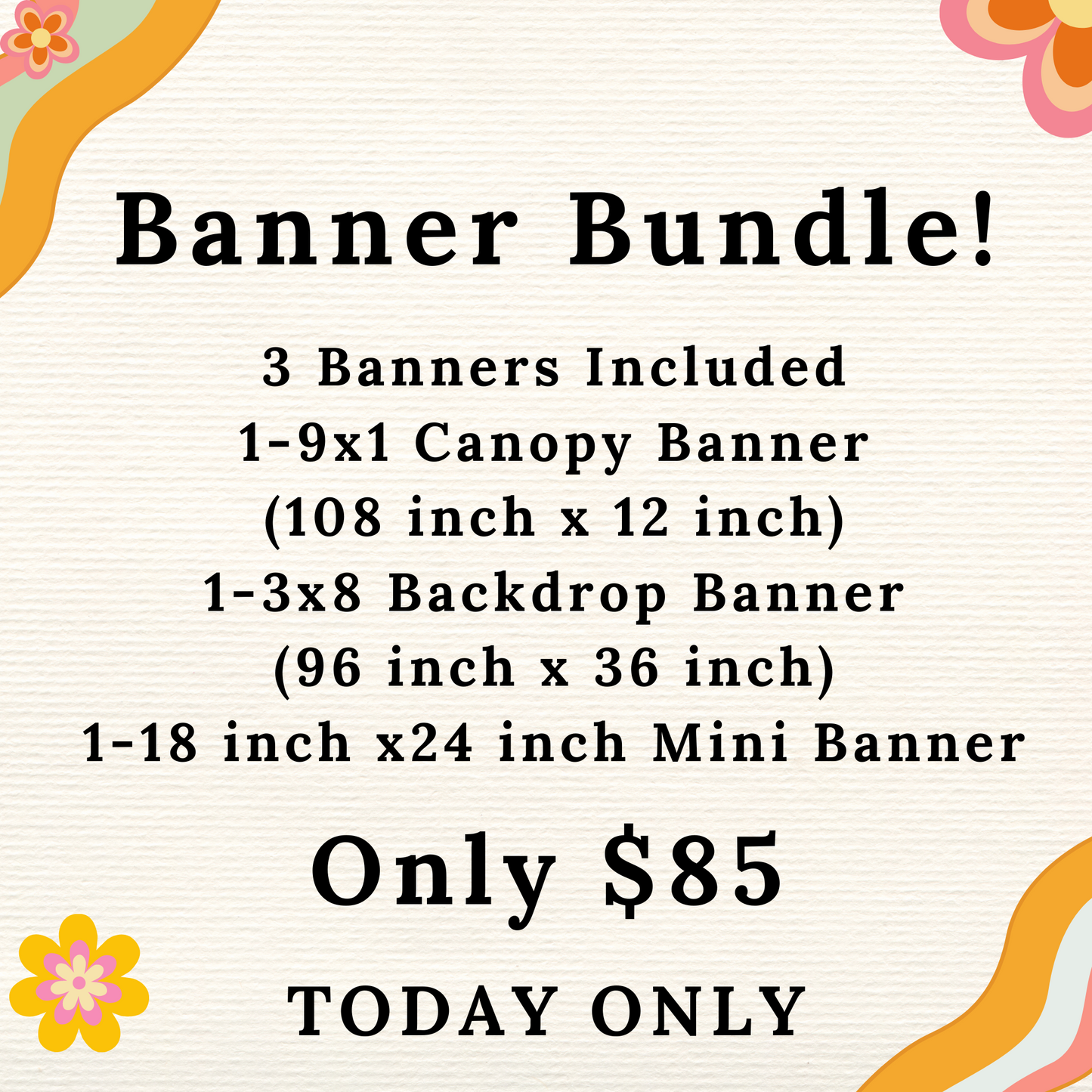 Banner Bundle - 3 Banners only $85