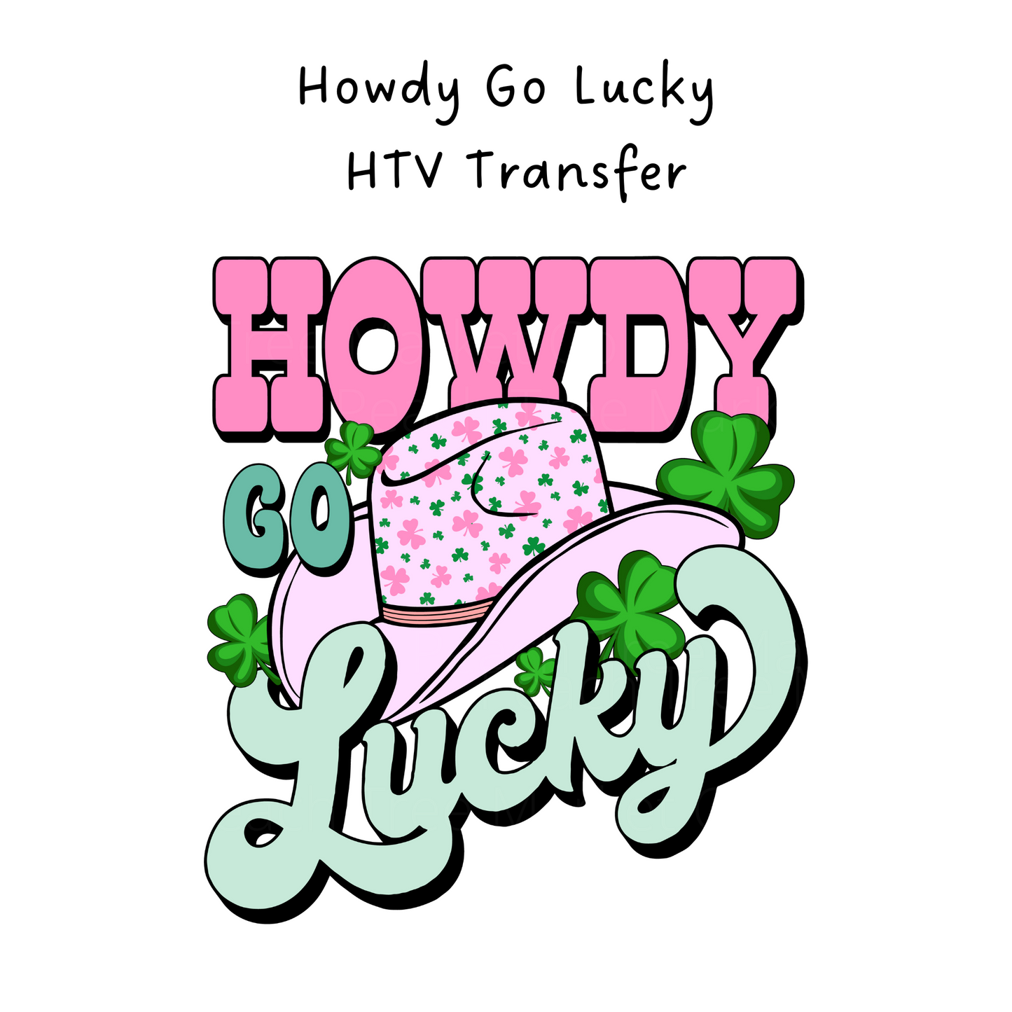 Howdy Go Lucky HTV Transfer
