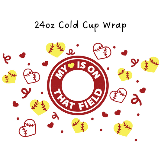 My Heart Is On That Field 24 OZ Cold Cup Wrap