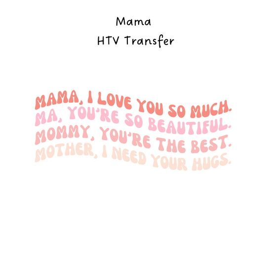 Mama HTV Transfer