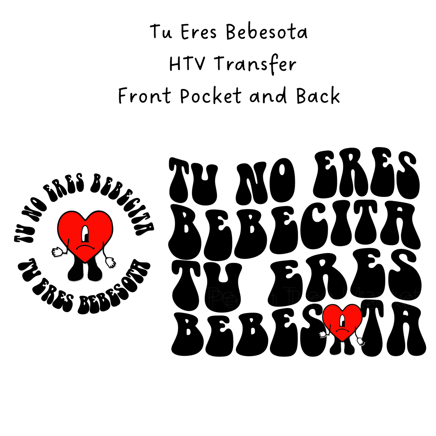 Tu No Eres Front and Back HTV Transfer