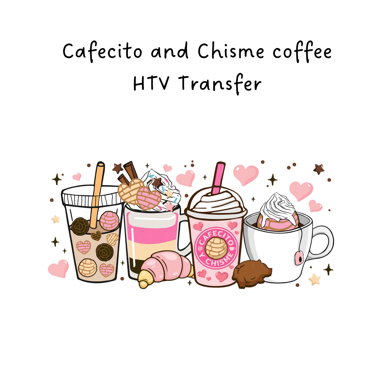 Cafecito and Chisme HTV Transfer