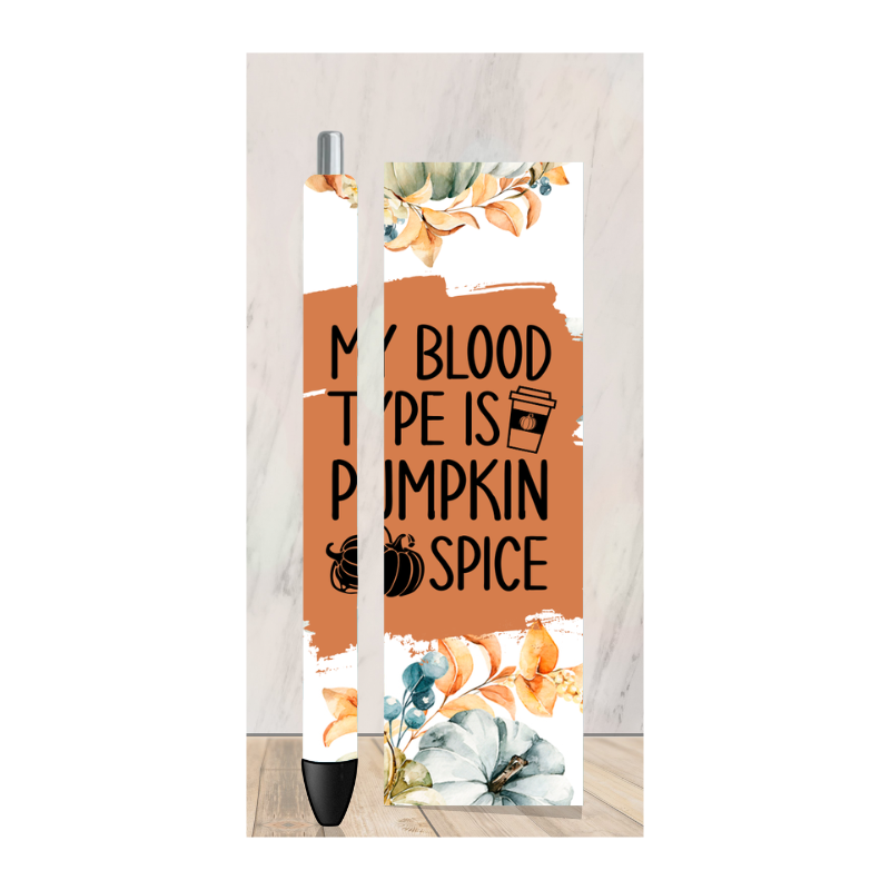My Blood Type Is Pumpkin Spice Pen Wrap