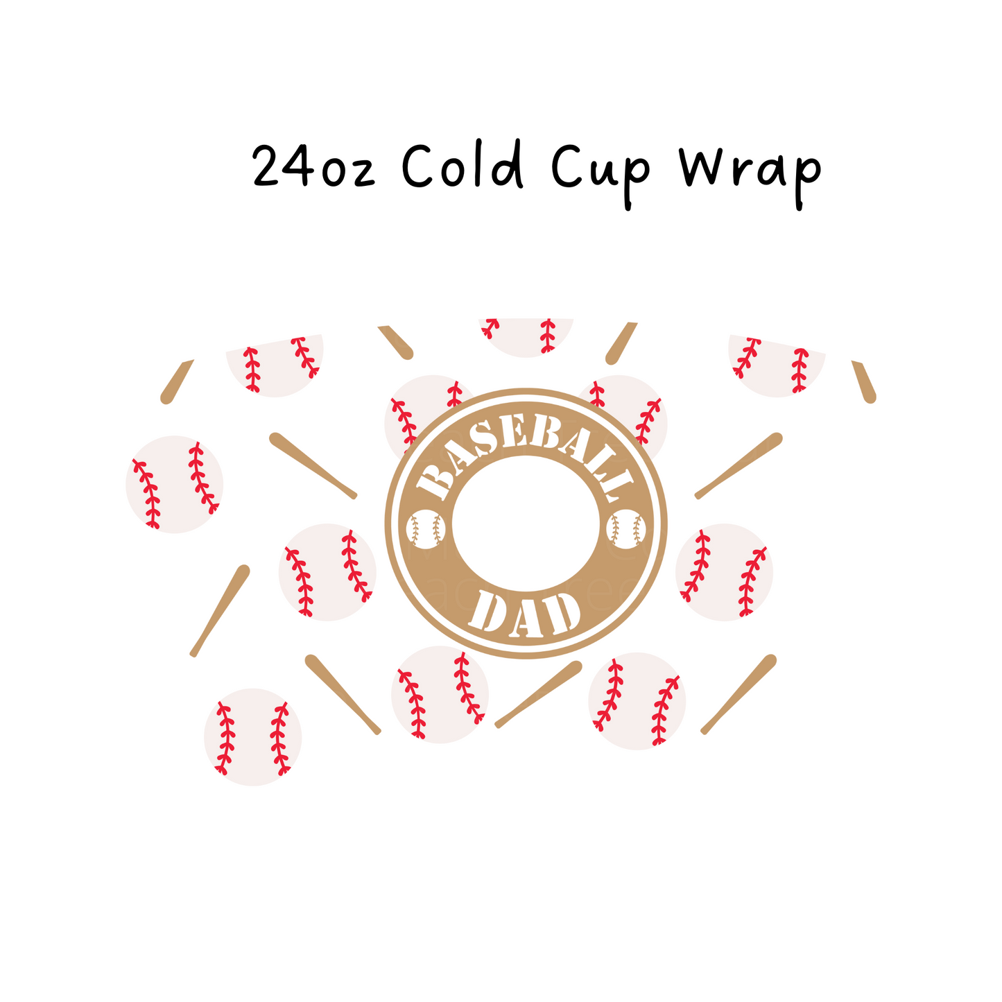 Baseball Dad 24 OZ Cold Cup Wrap