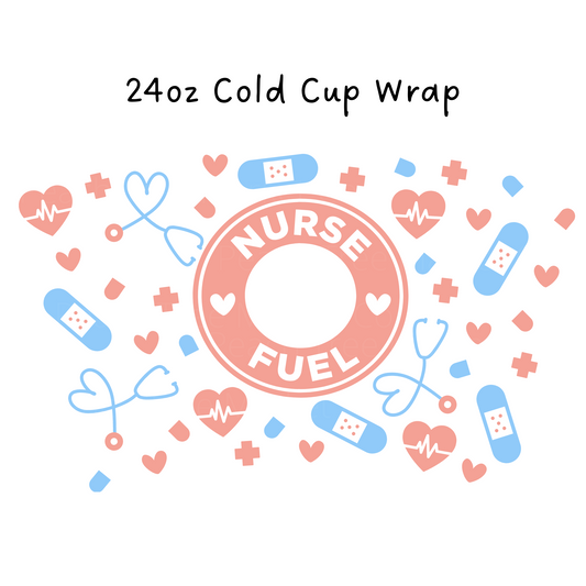 Nurse Fuel 24 OZ Cold Cup Wrap