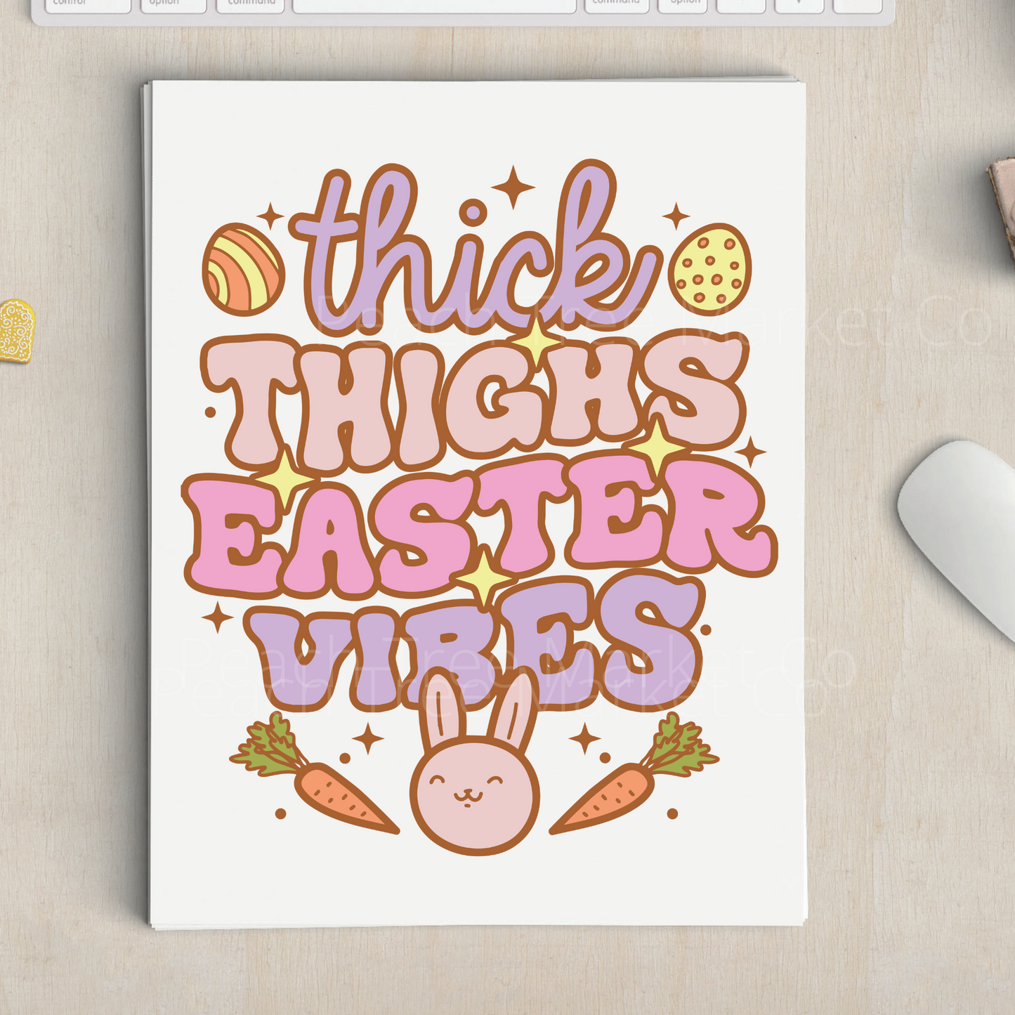 Thick Thighs Easter Vibes Sublimation Transfer