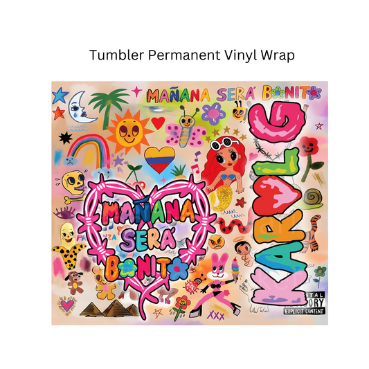 Karol G Tumbler Permanent Vinyl Wrap
