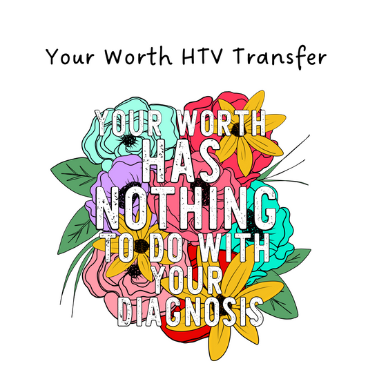 Your Worth HTV Transfer