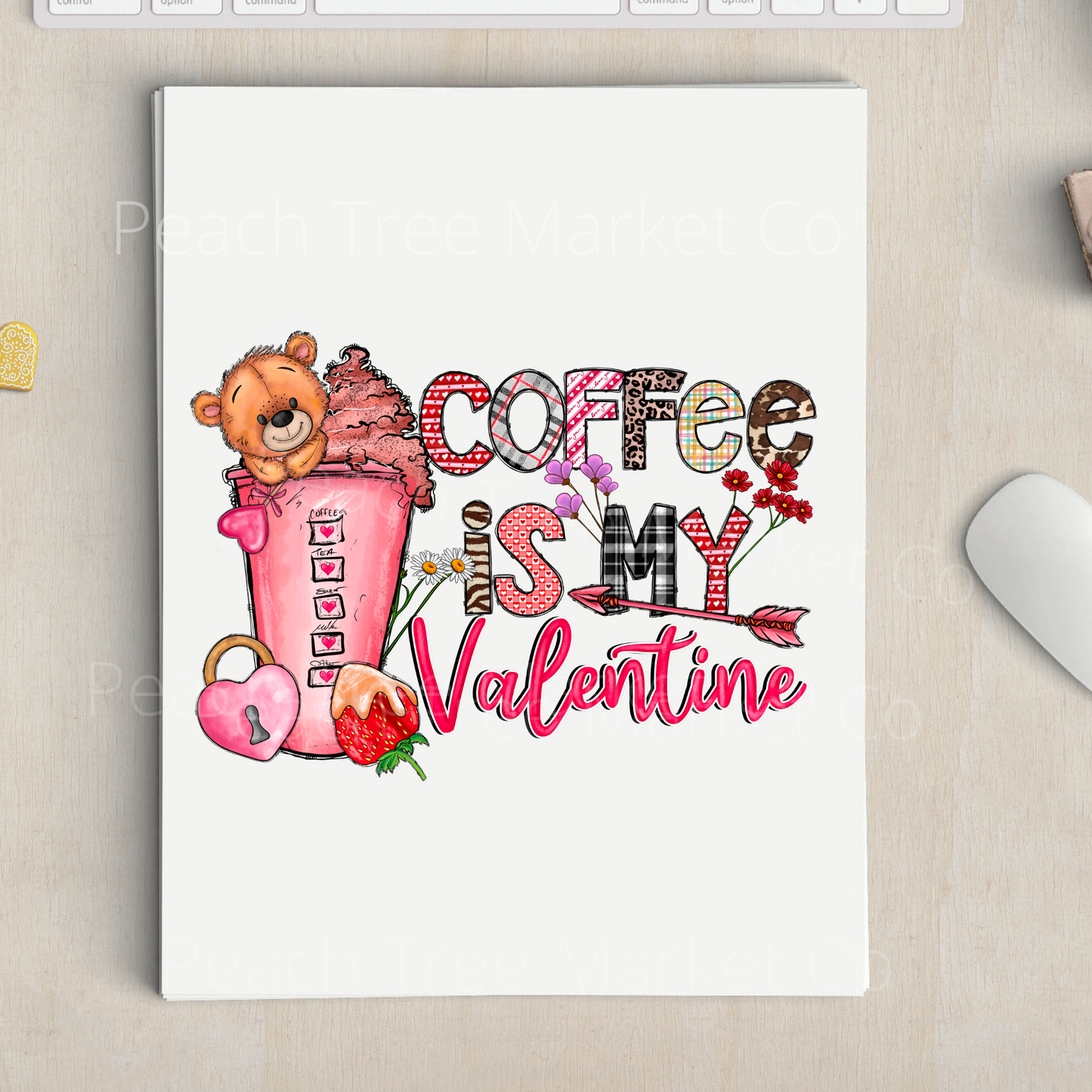 Coffee Is My Valentine Sublimation Transfer