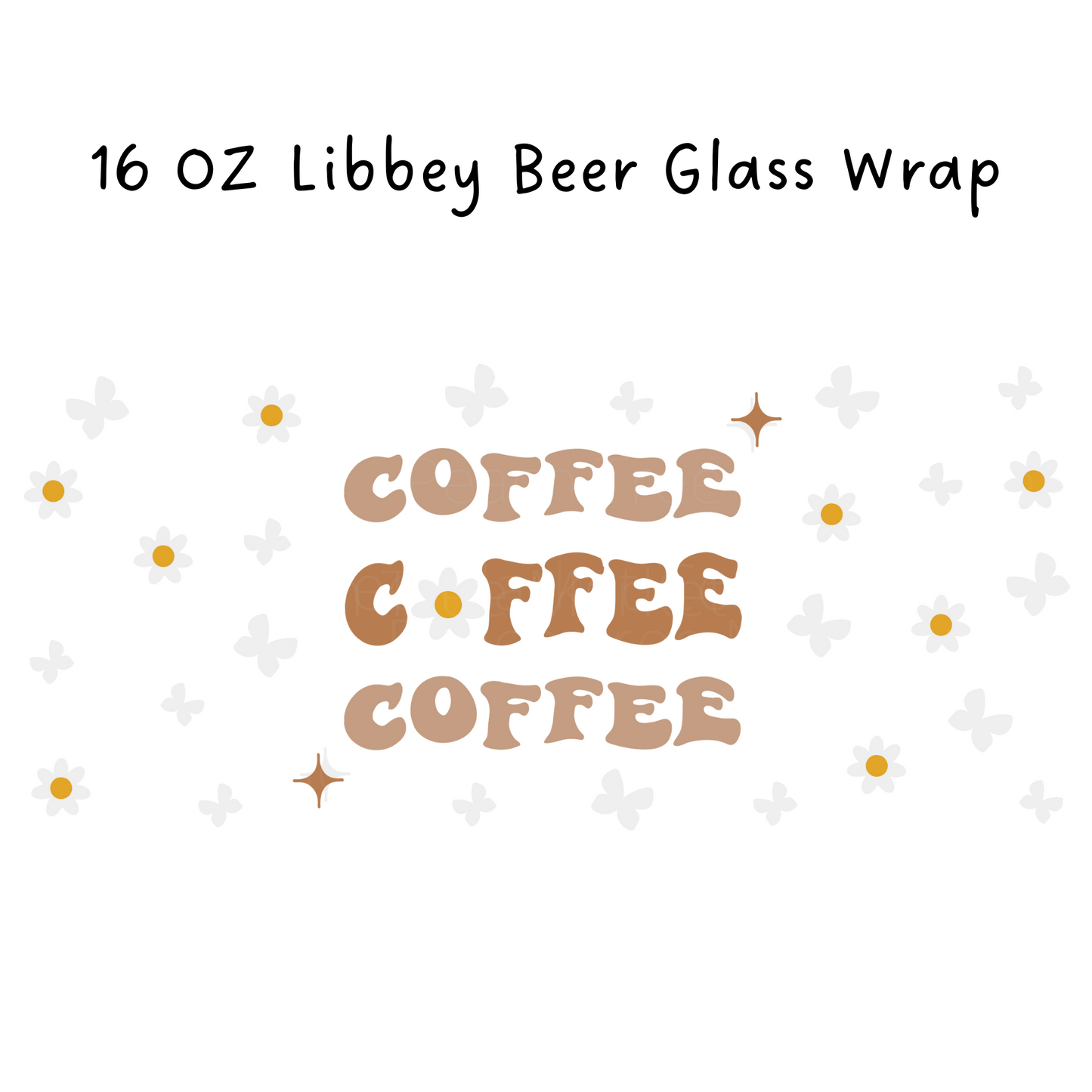 Coffee Coffee Coffee 16 Oz Libbey Beer Glass Wrap