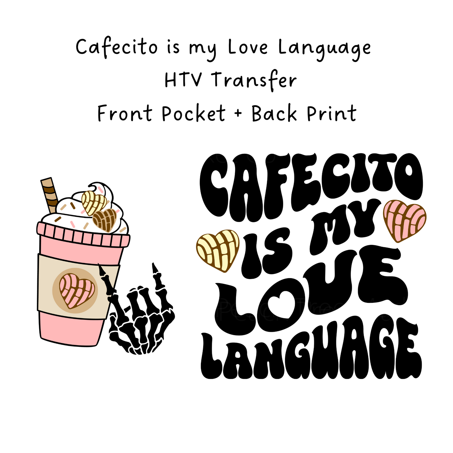 Cafecito is My Love Language HTV Transfer