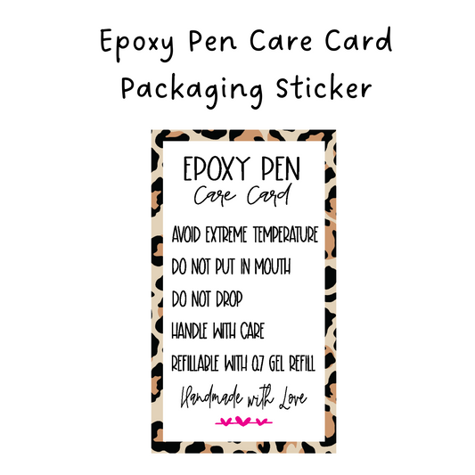 Epoxy Pen Care Card Packaging Sticker