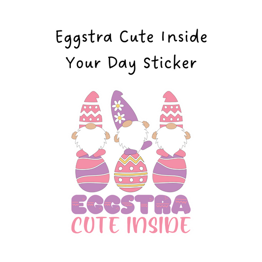 Eggstra Cute Inside Packaging Sticker