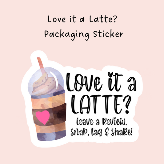 Love a Latte Packaging Sticker