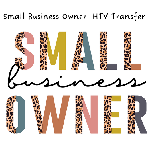Small Business Owner HTV Transfer