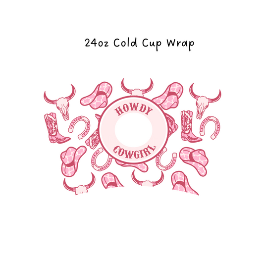 Howdy Cowgirl 24 oz Cold Cup Wrap