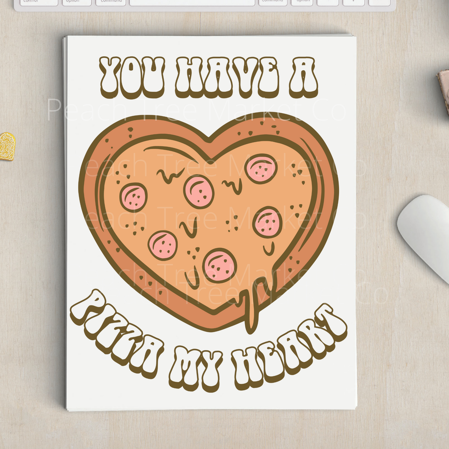 You Have a Pizza My Heart Sublimation Transfer