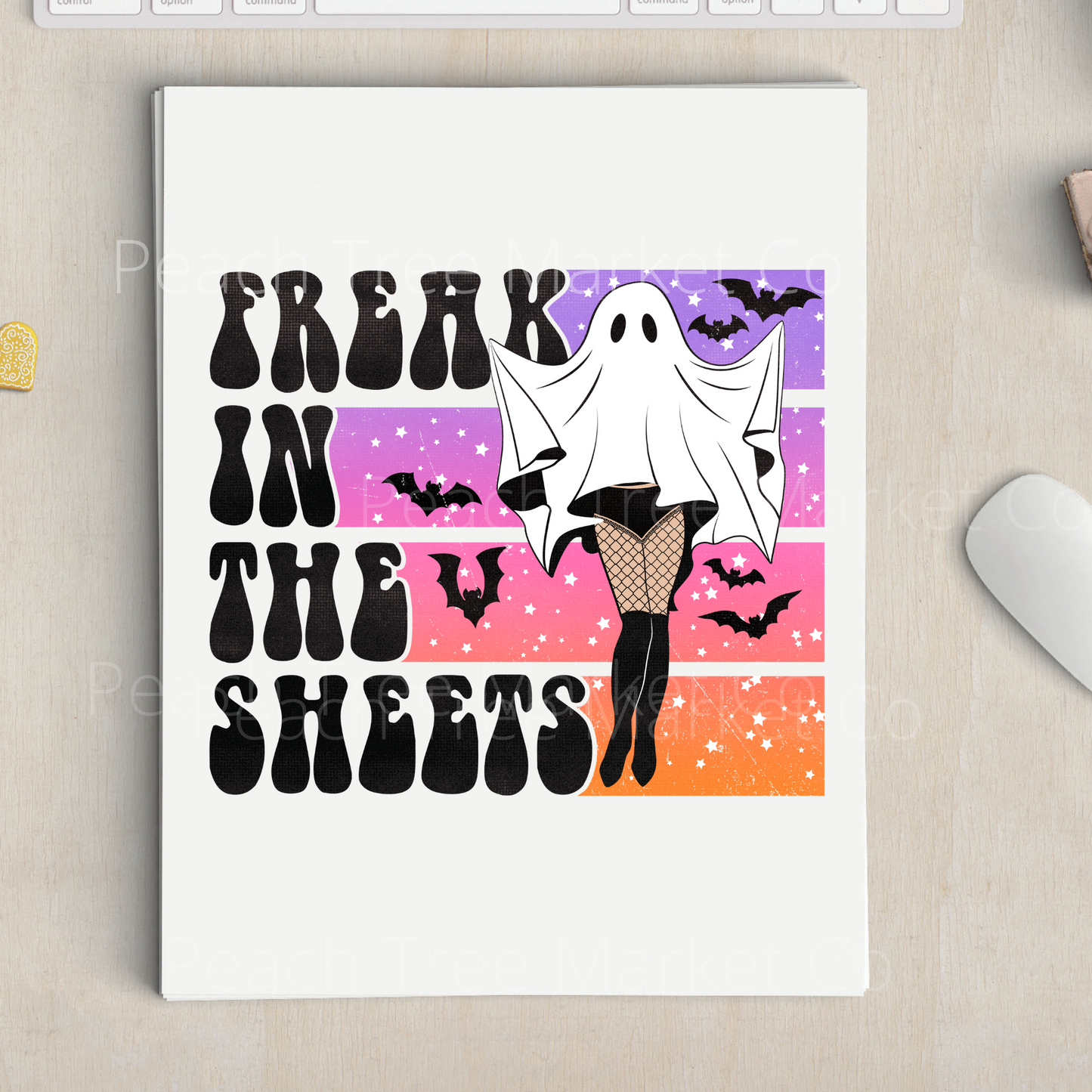 Freak In the Sheets Sublimation Transfer