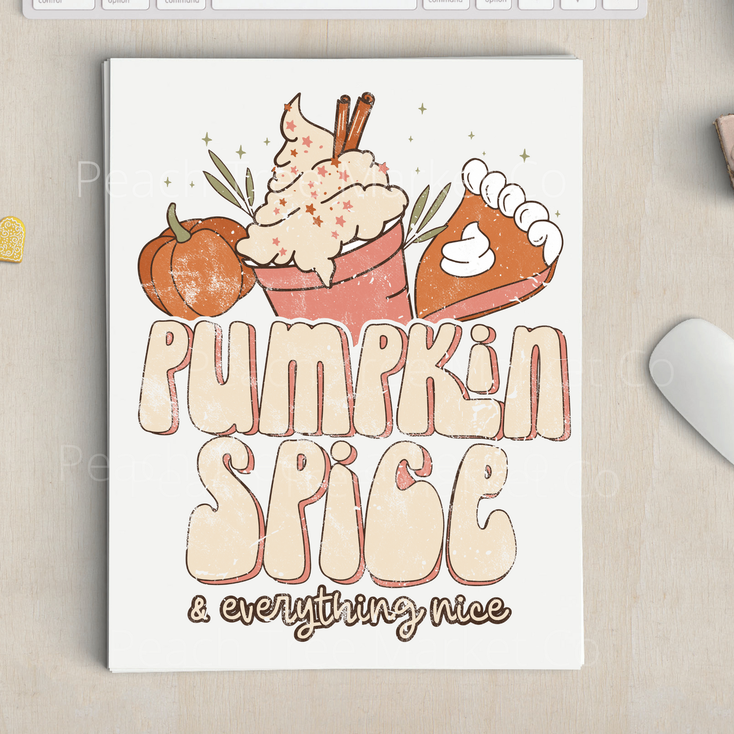 Pumpkin Spice and Everything Else Sublimation Transfer