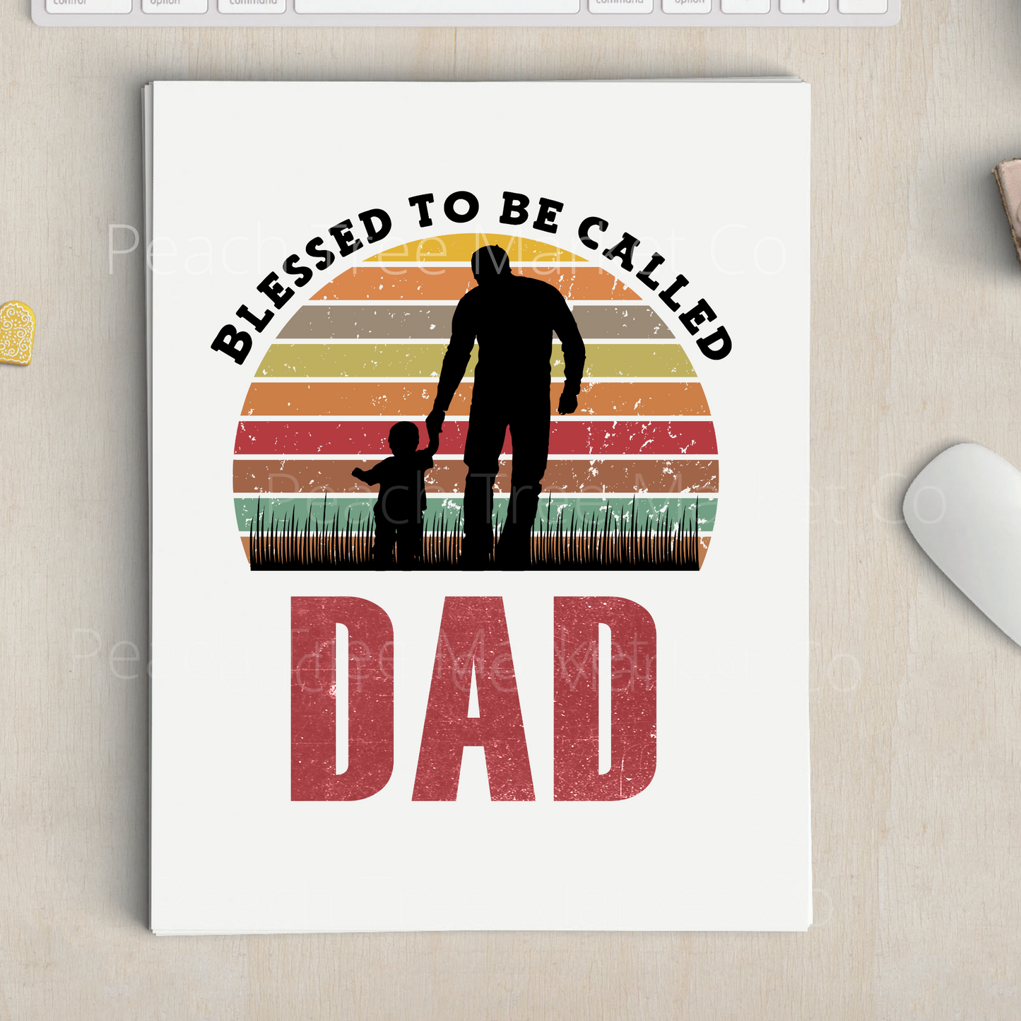 Blessed To Be Called Dad Sublimation Transfer
