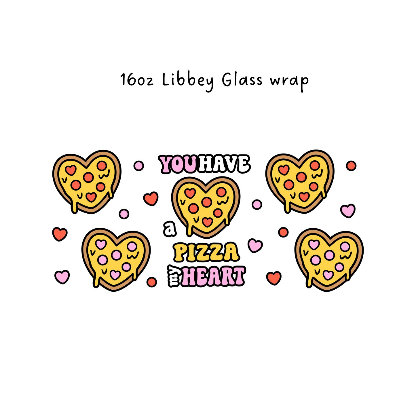 Pizza my Heart 16 Oz Libbey Beer Glass Wrap