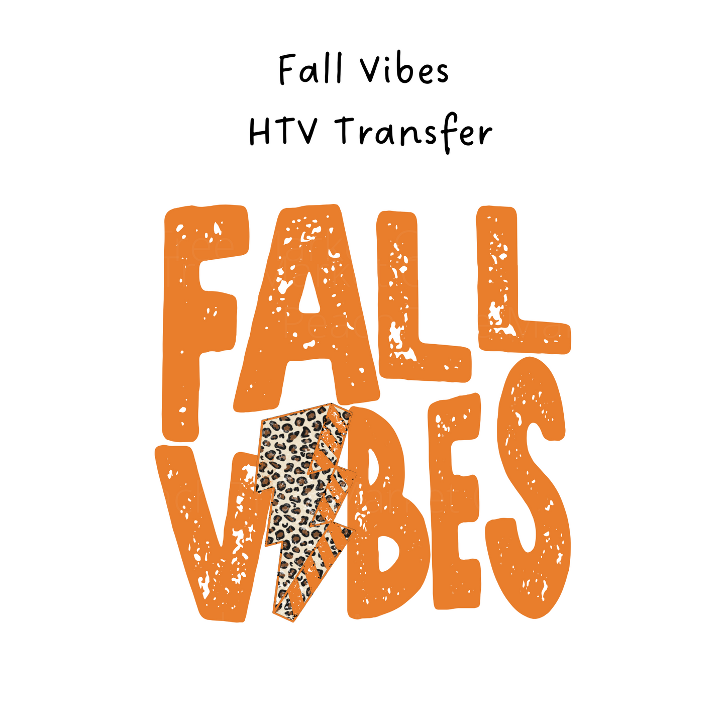 Fall Vibes HTV Transfer