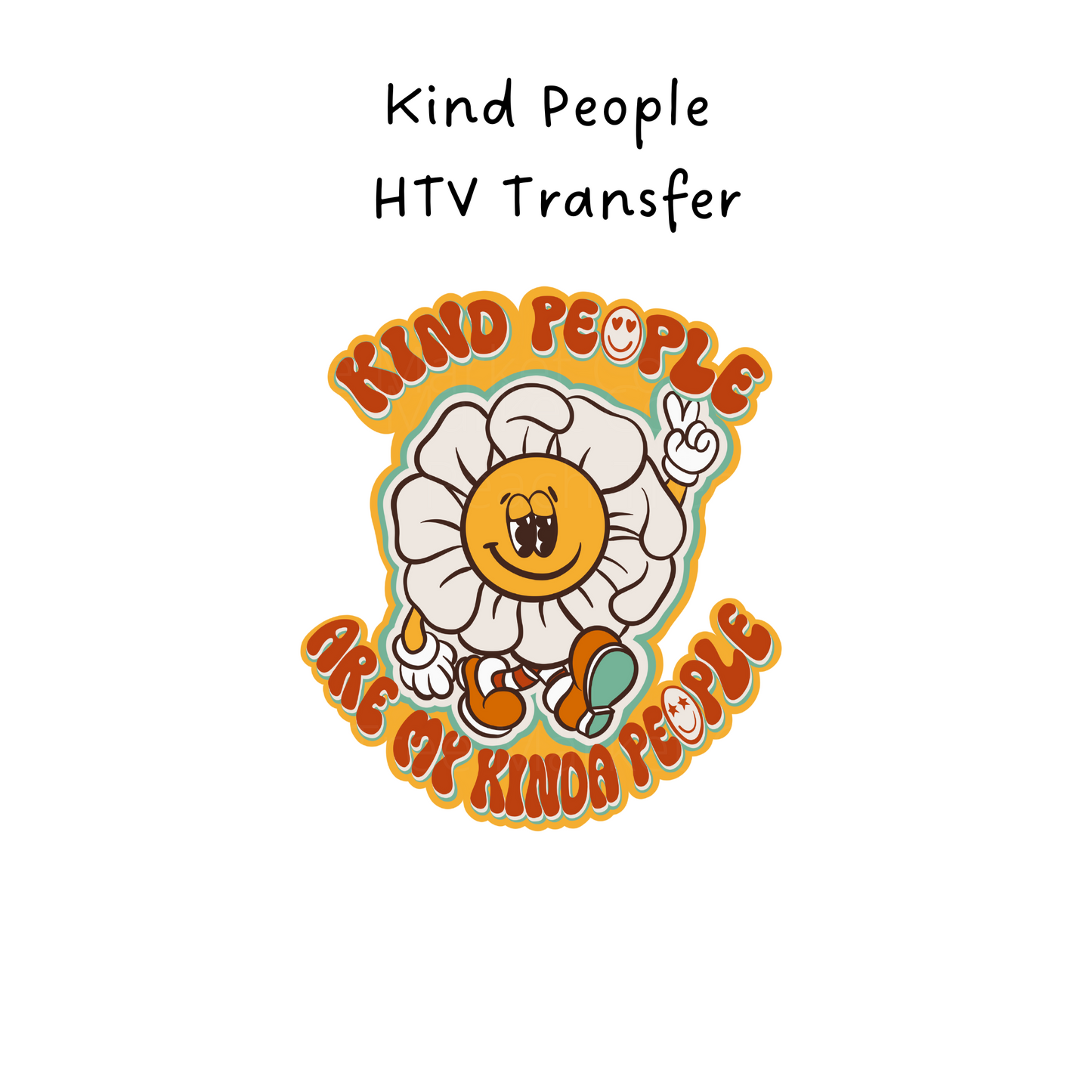 Kind People Are My Kind Of People HTV Transfer
