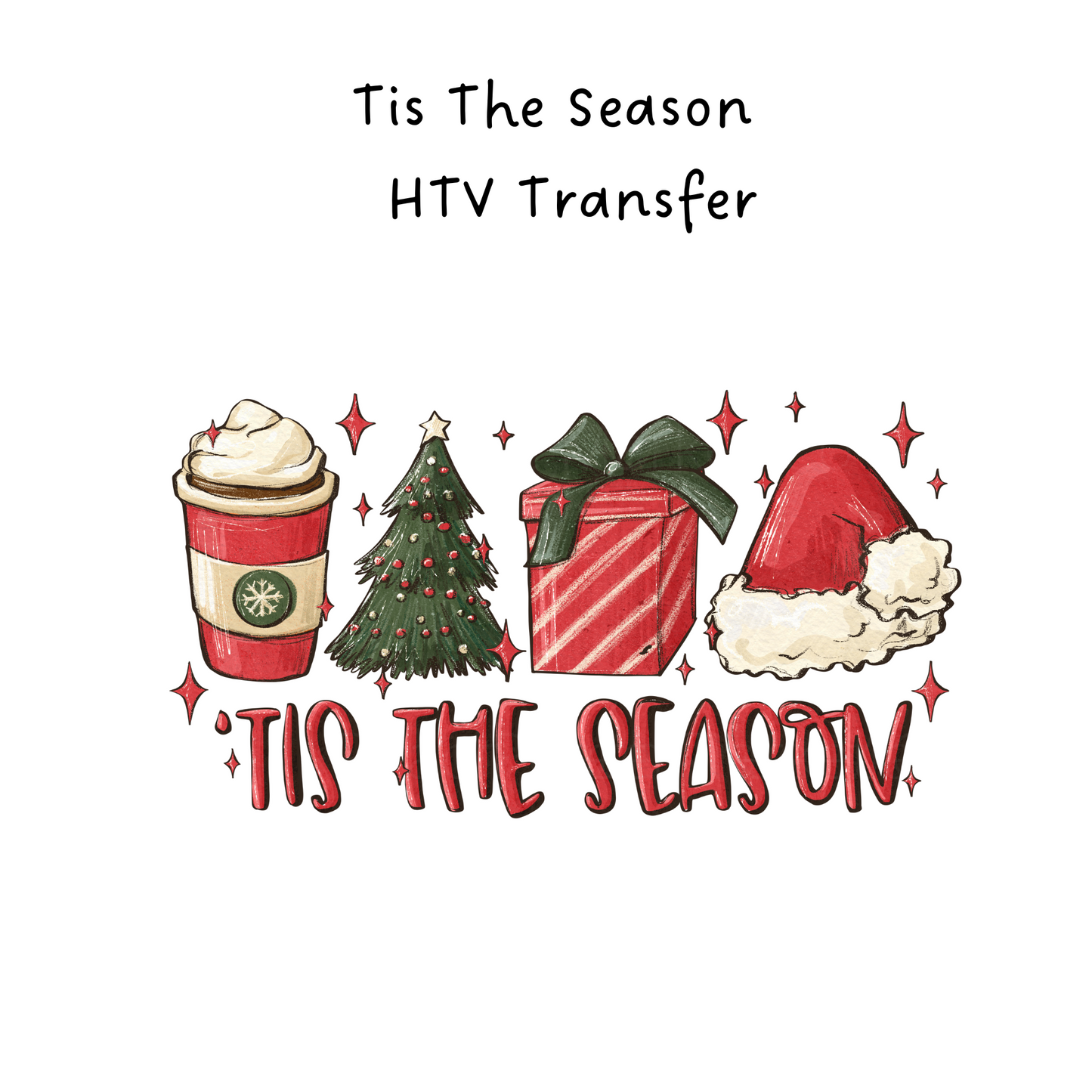 Tis The Season Christmas HTV Transfer