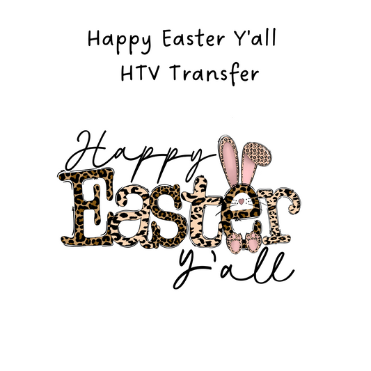 Happy Easter Yall HTV Transfer