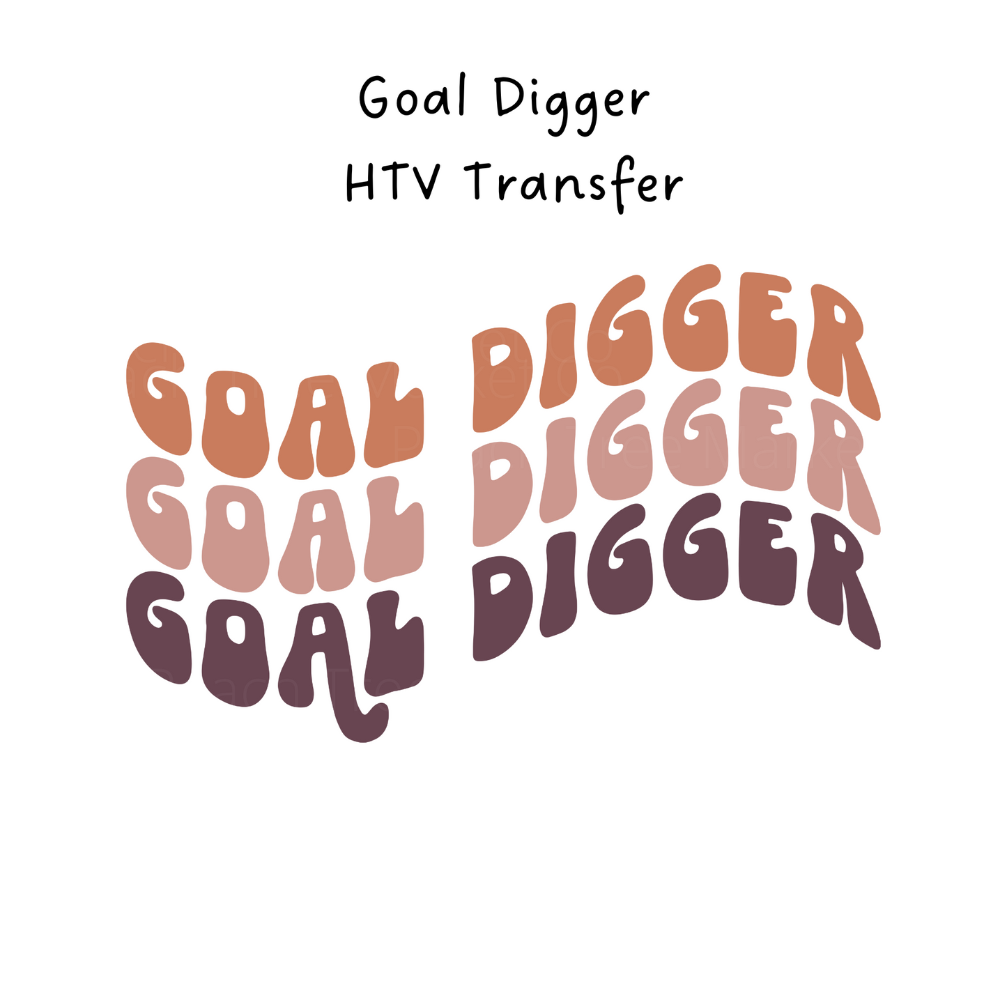 Goal Digger HTV Transfer