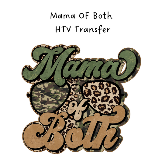 Mama Of Both Camo HTV Transfer