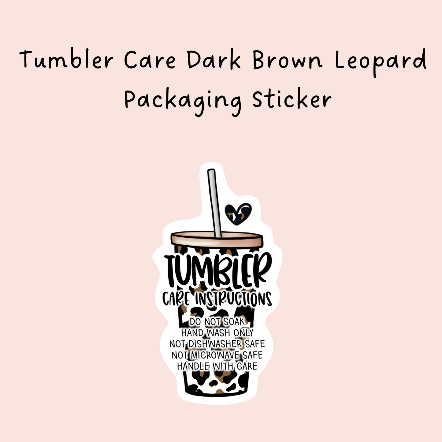 Tumbler Care Dark Brown Leopard Packaging Sticker