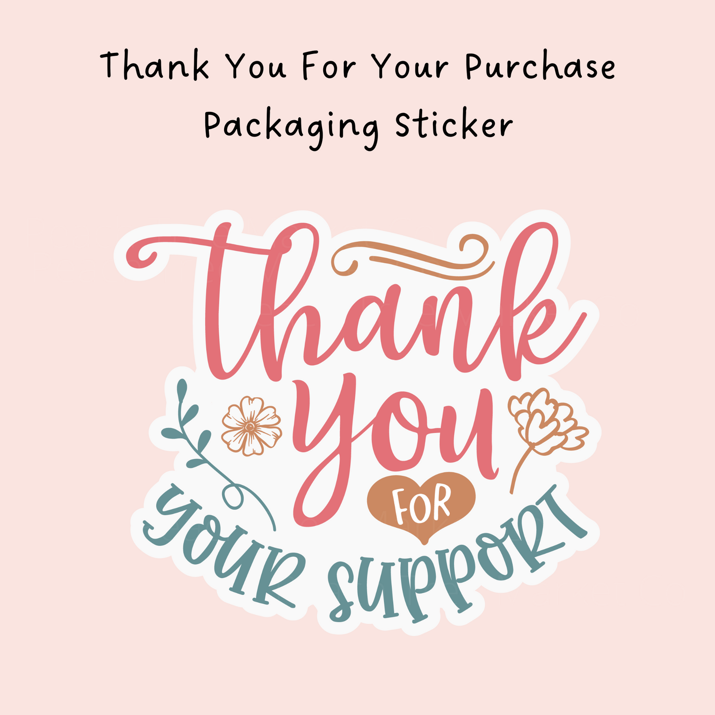 Thank You For Your Support Packaging Sticker