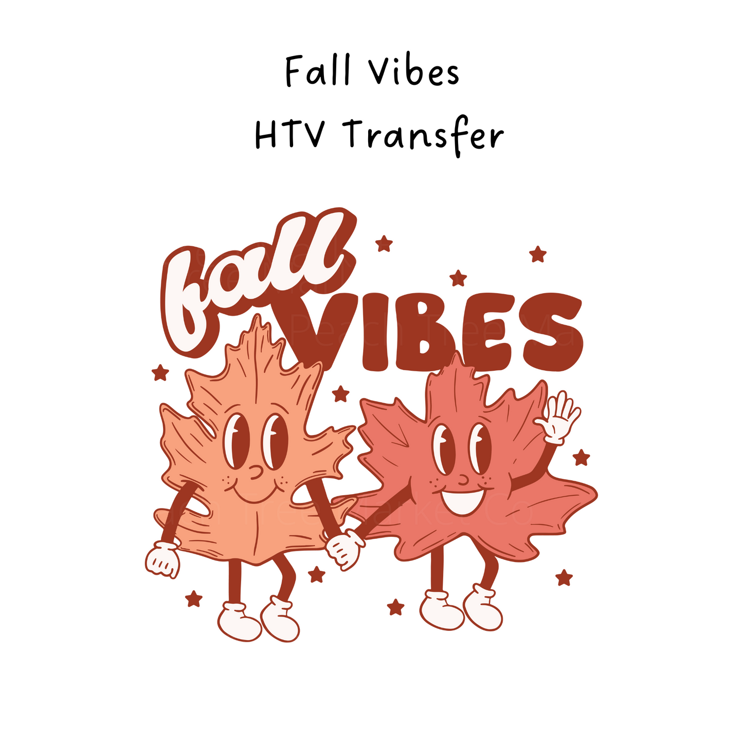 Fall Vibes Leaves HTV Transfer
