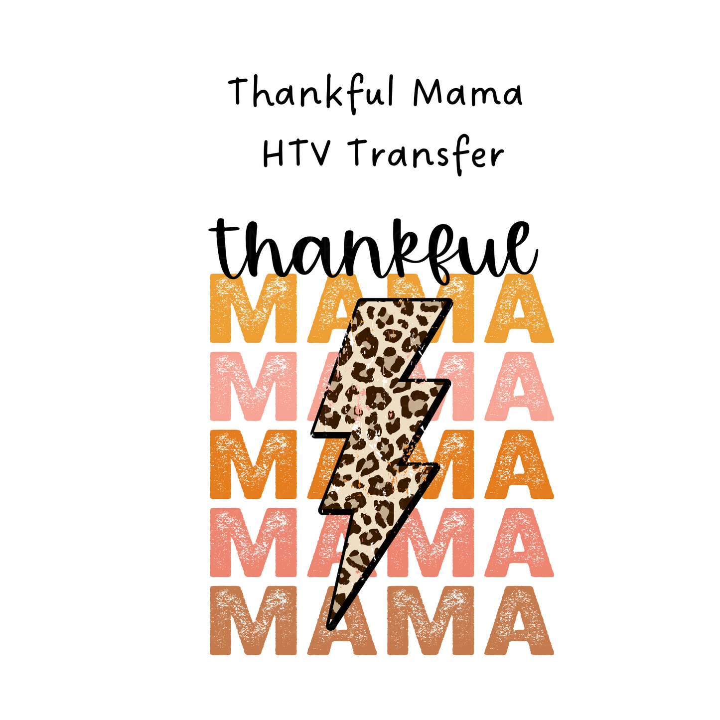 Thankful Mama HTV Transfer
