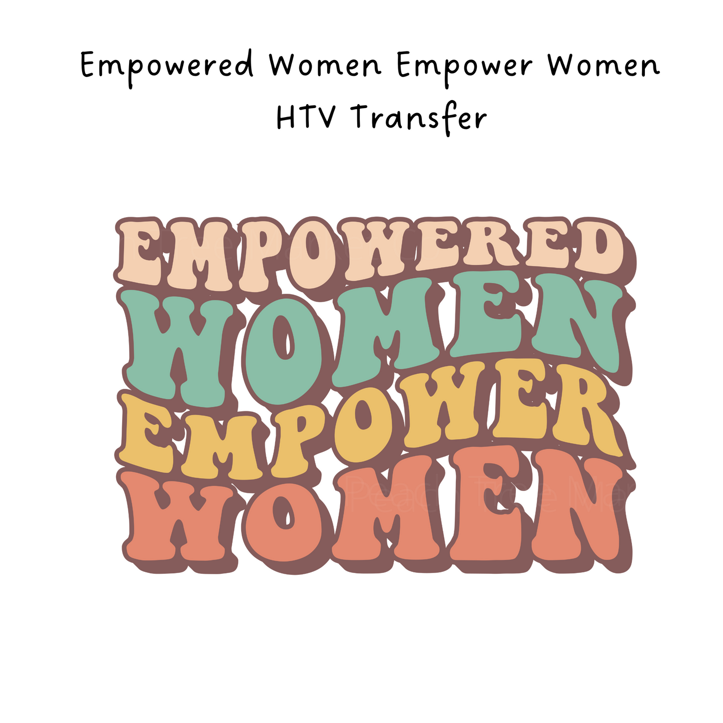 Empowered Women HTV Transfer