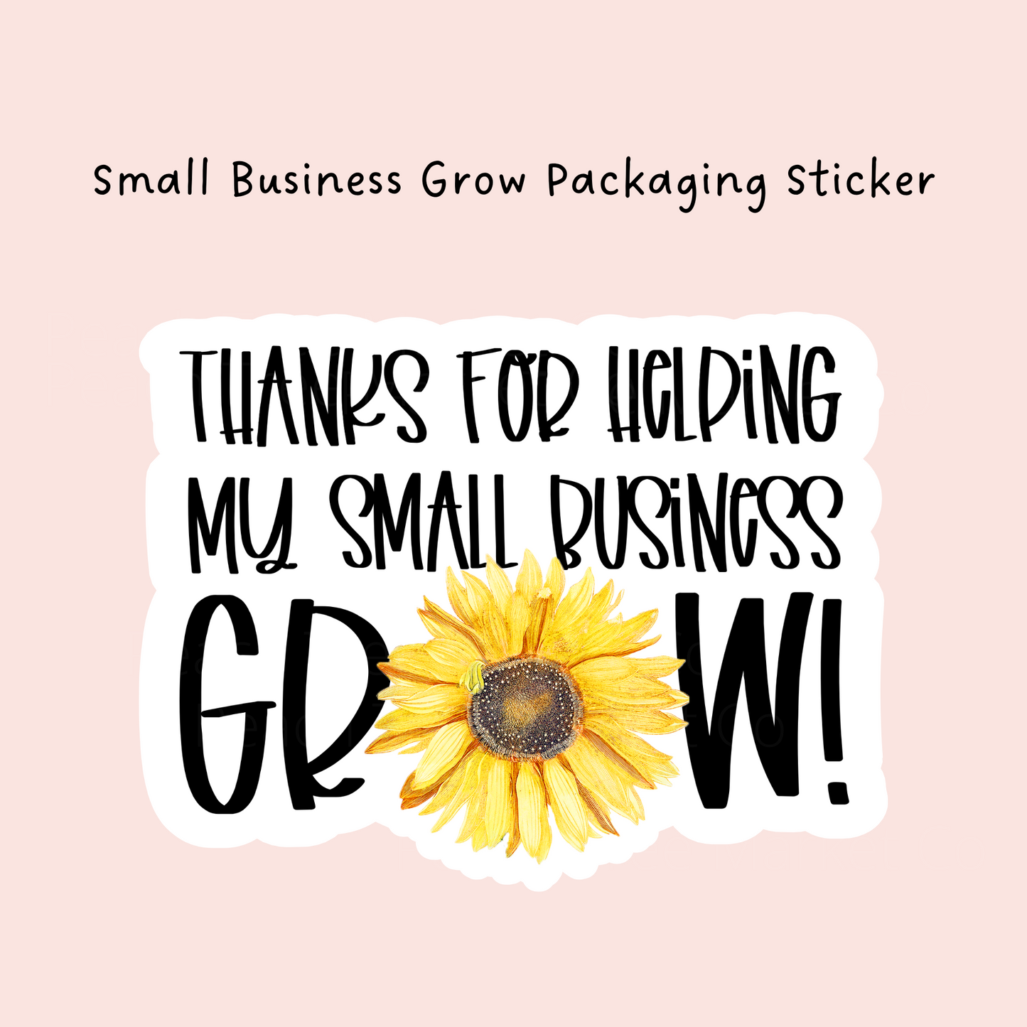 Small Business Grow Packaging Sticker