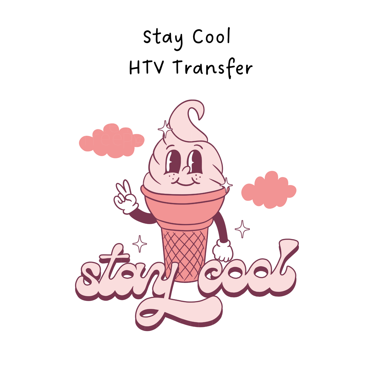 Stay Cool HTV Transfer