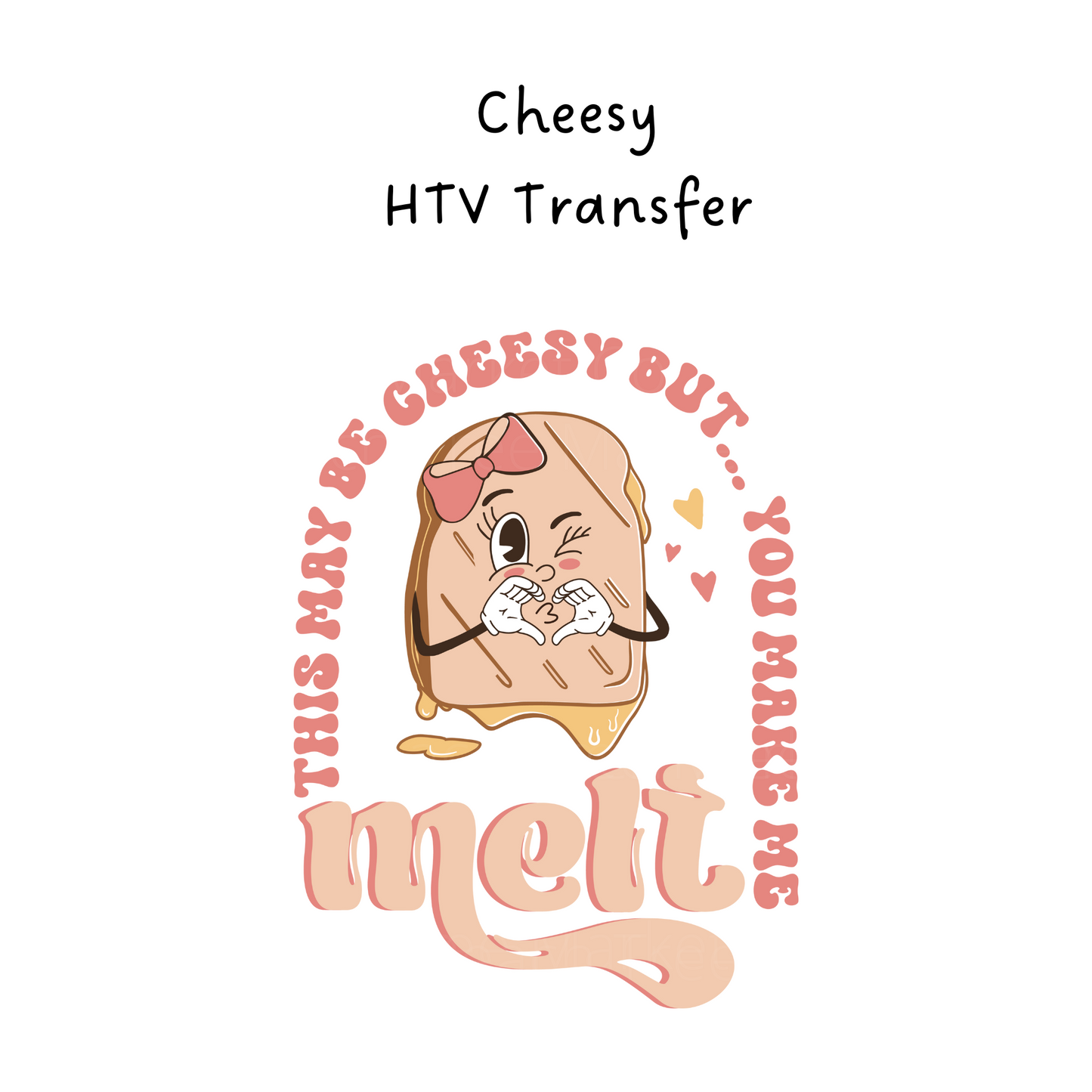 Cheesy HTV Transfer