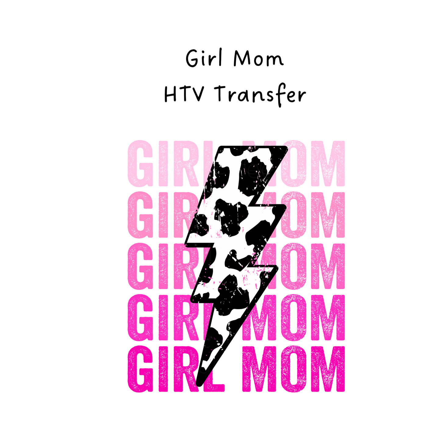 Girl Mom HTV Transfer