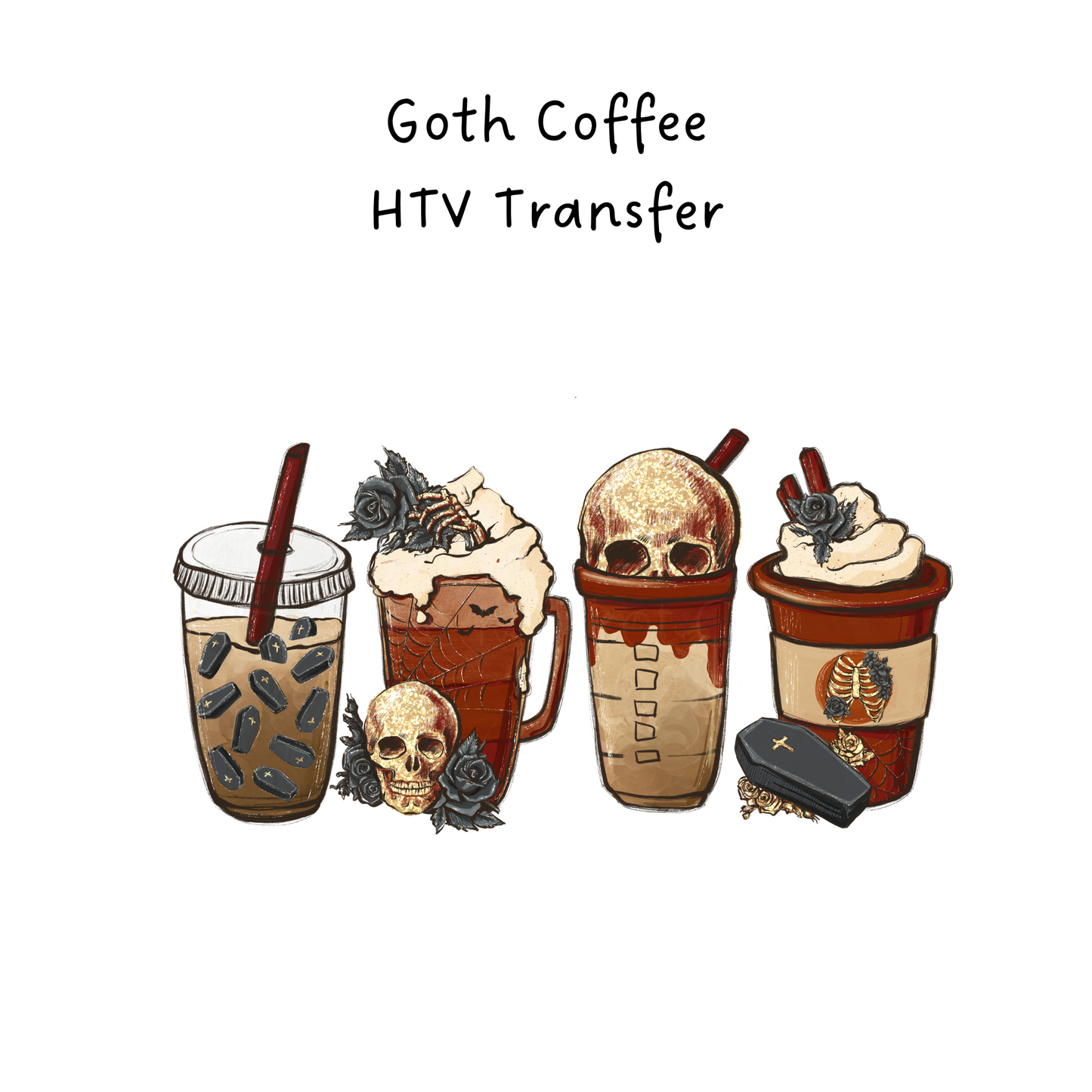 Goth Coffee HTV Transfer