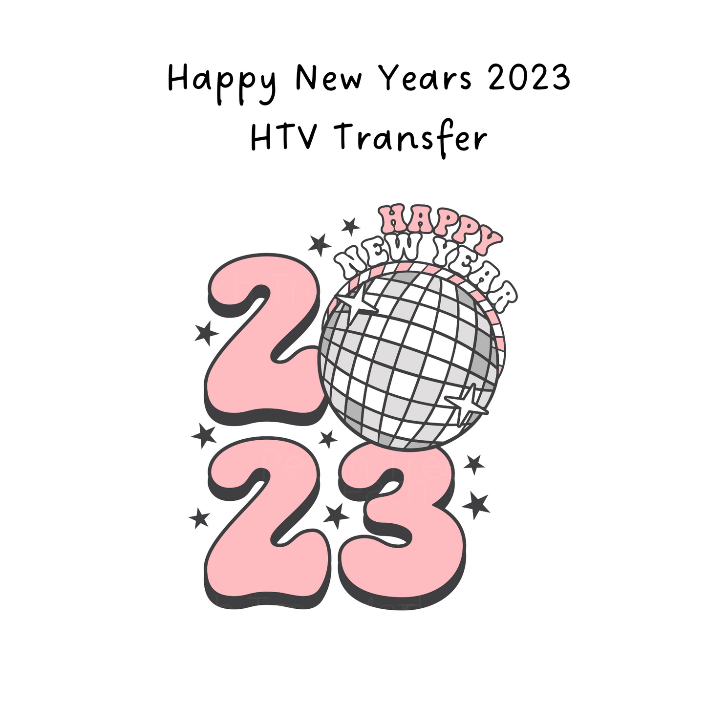 Happy New Years 2023 HTV Transfer