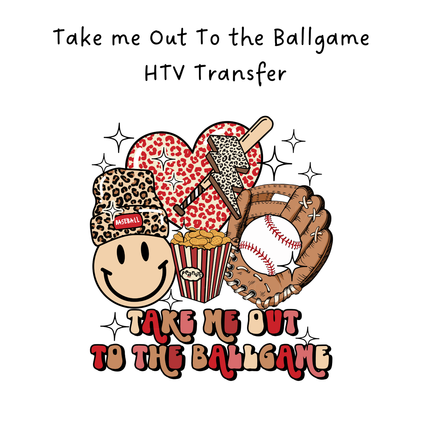 Take Me Out To The Ballgame HTV Transfer