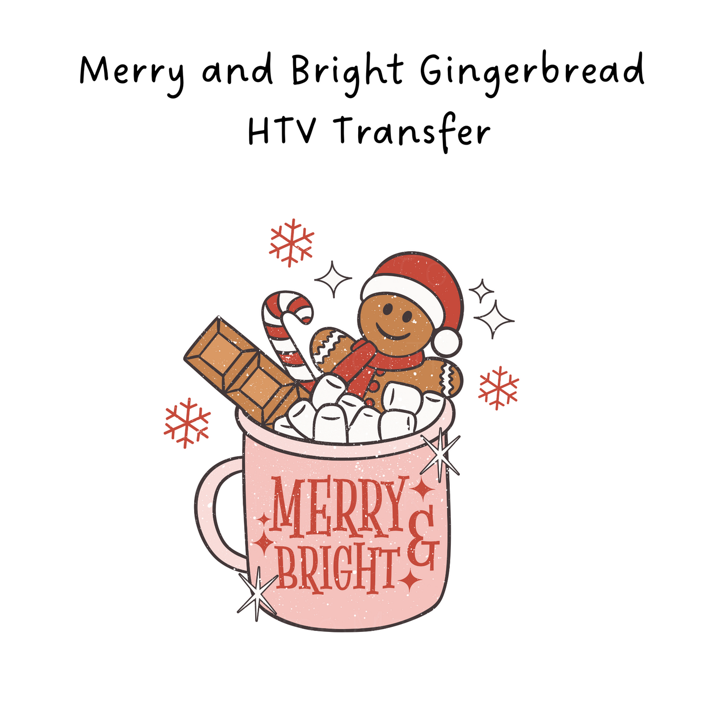 Merry And Bright Gingerbread HTV Transfer