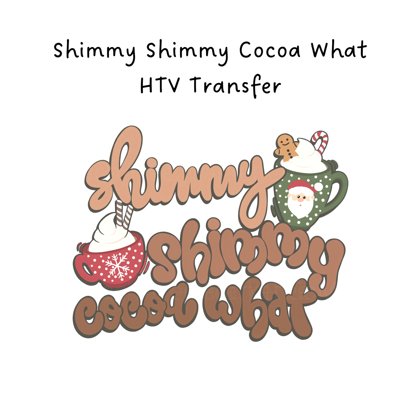 Shimmy Shimmy  HTV Transfer