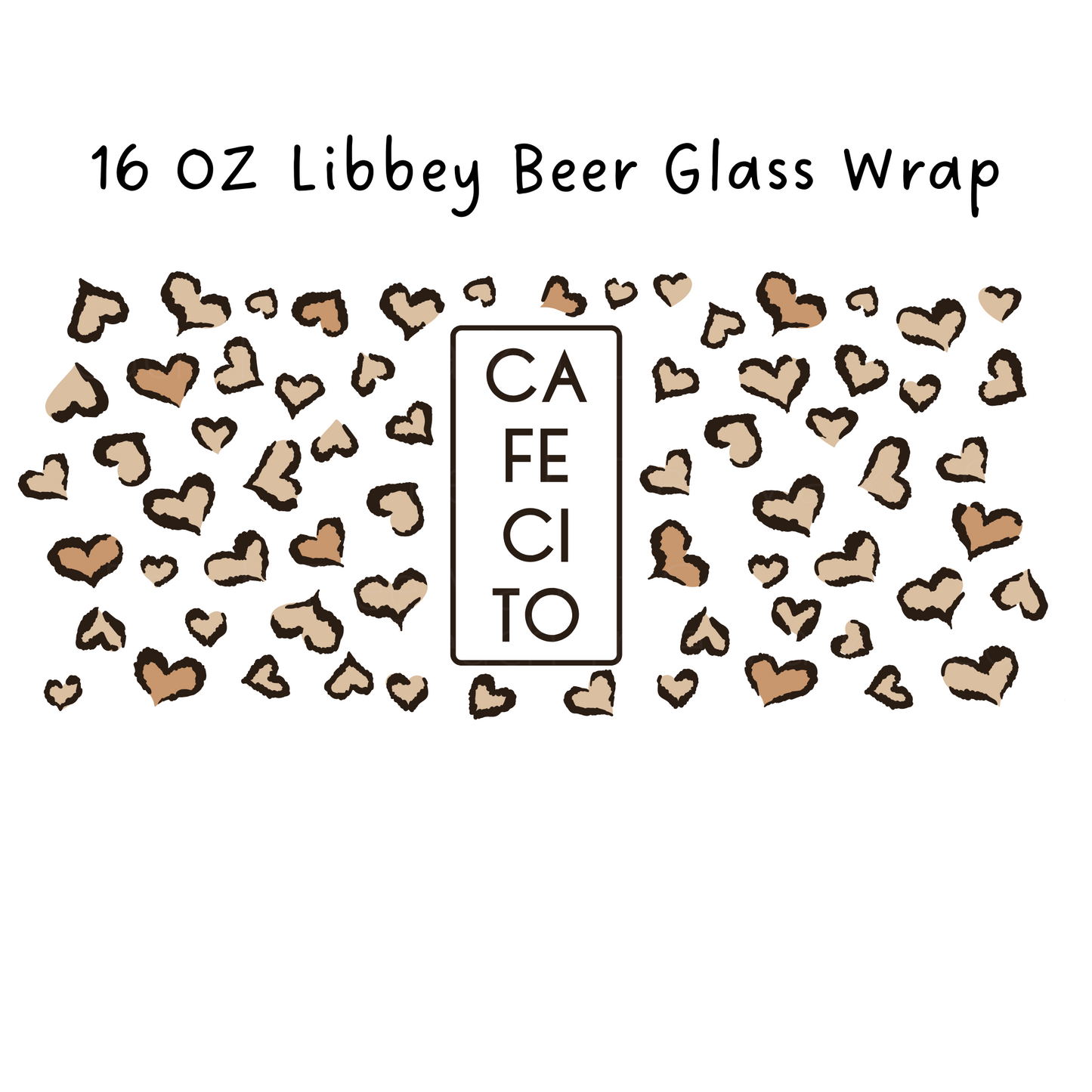 Cafecito Heart Leopard 16 Oz Libbey Beer Glass Wrap