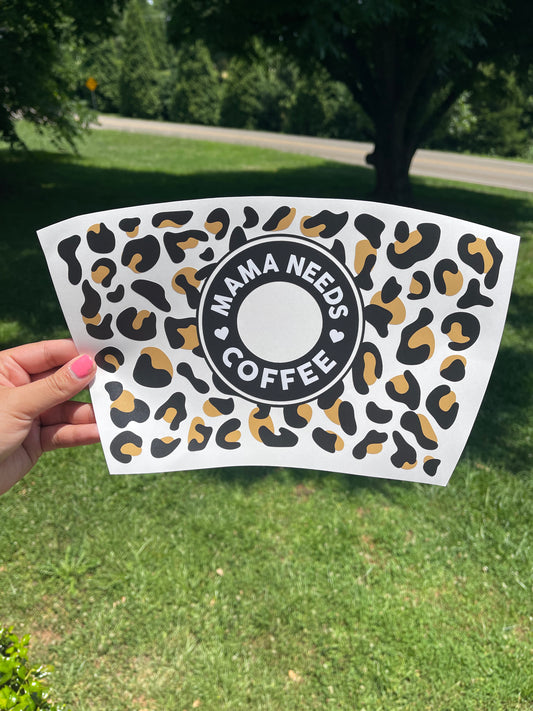 Mama Needs Coffee Leopard 24 OZ Cold Cup Wrap