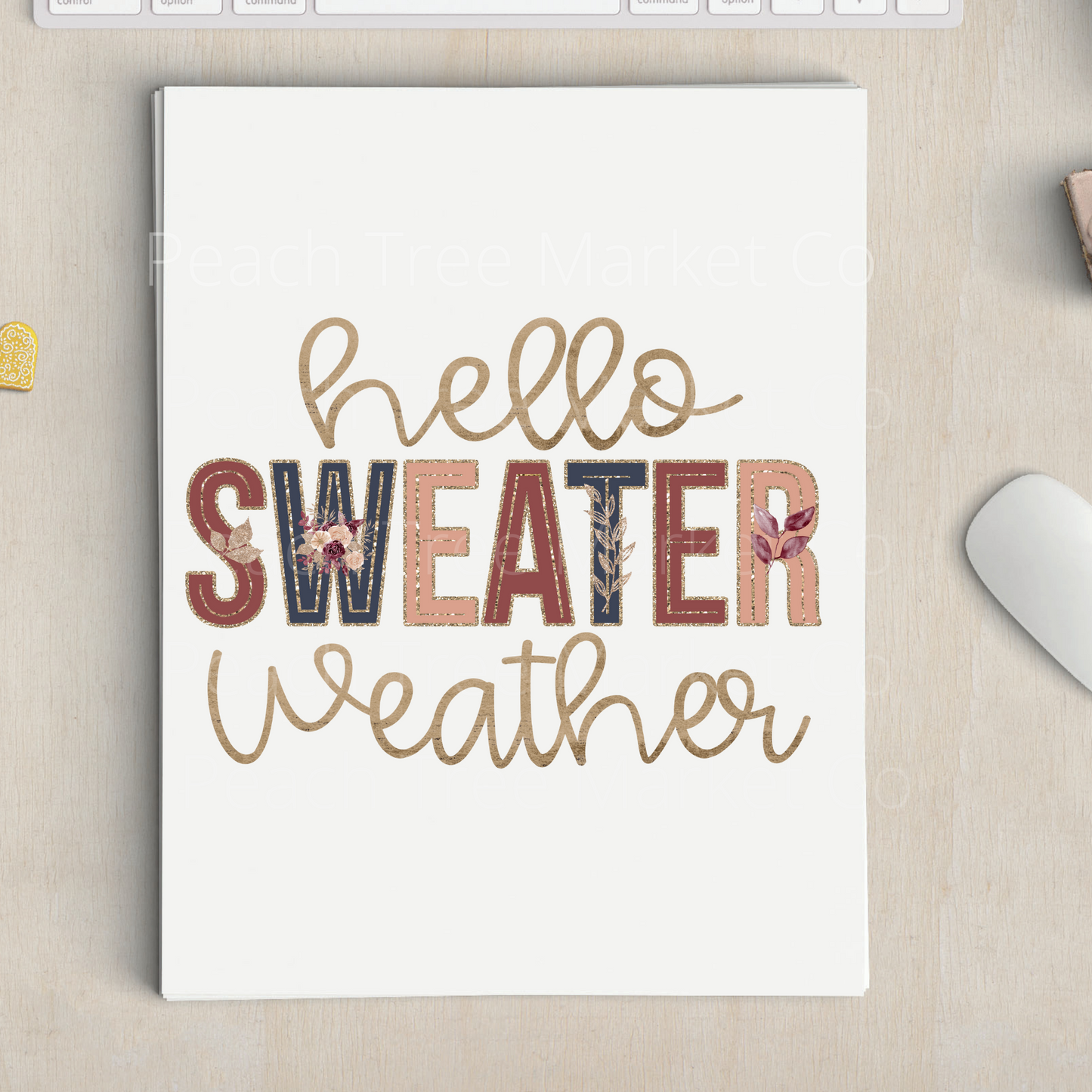 Hello Sweater Weather Sublimation Transfer