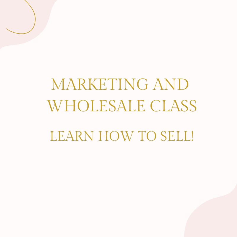 Marketing and Wholesale for Small Business Owners Class