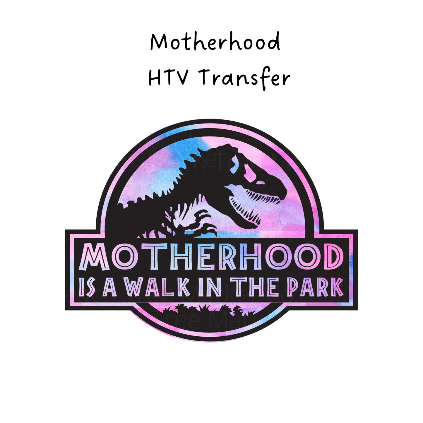 Motherhood  HTV Transfer